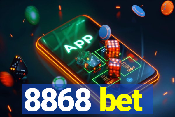 8868 bet